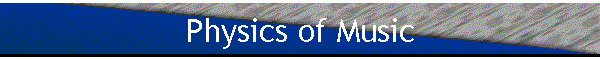 Physics of Music